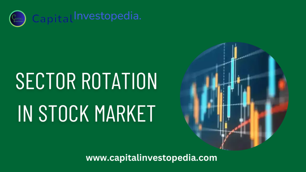 Explore Sector Rotation in The Stock Market | Overview ...